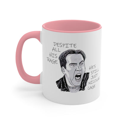 Despite All His Rage, He's Still Just Nicolas Cage COFFEE MUG 11oz / 15oz