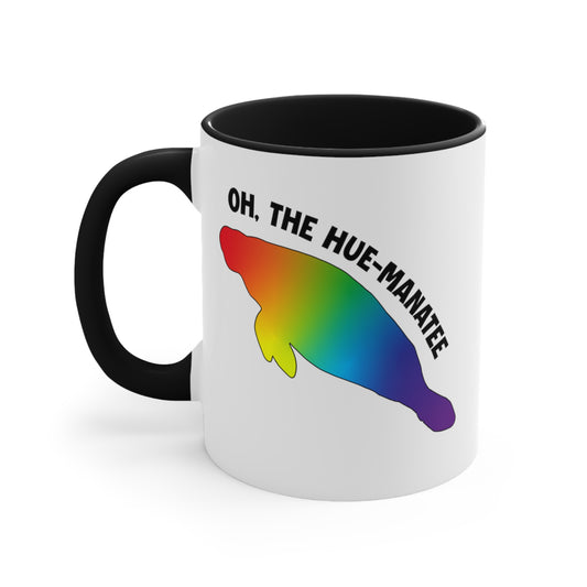 Oh, The Hue-Manatee COFFEE MUG 11oz / 15oz