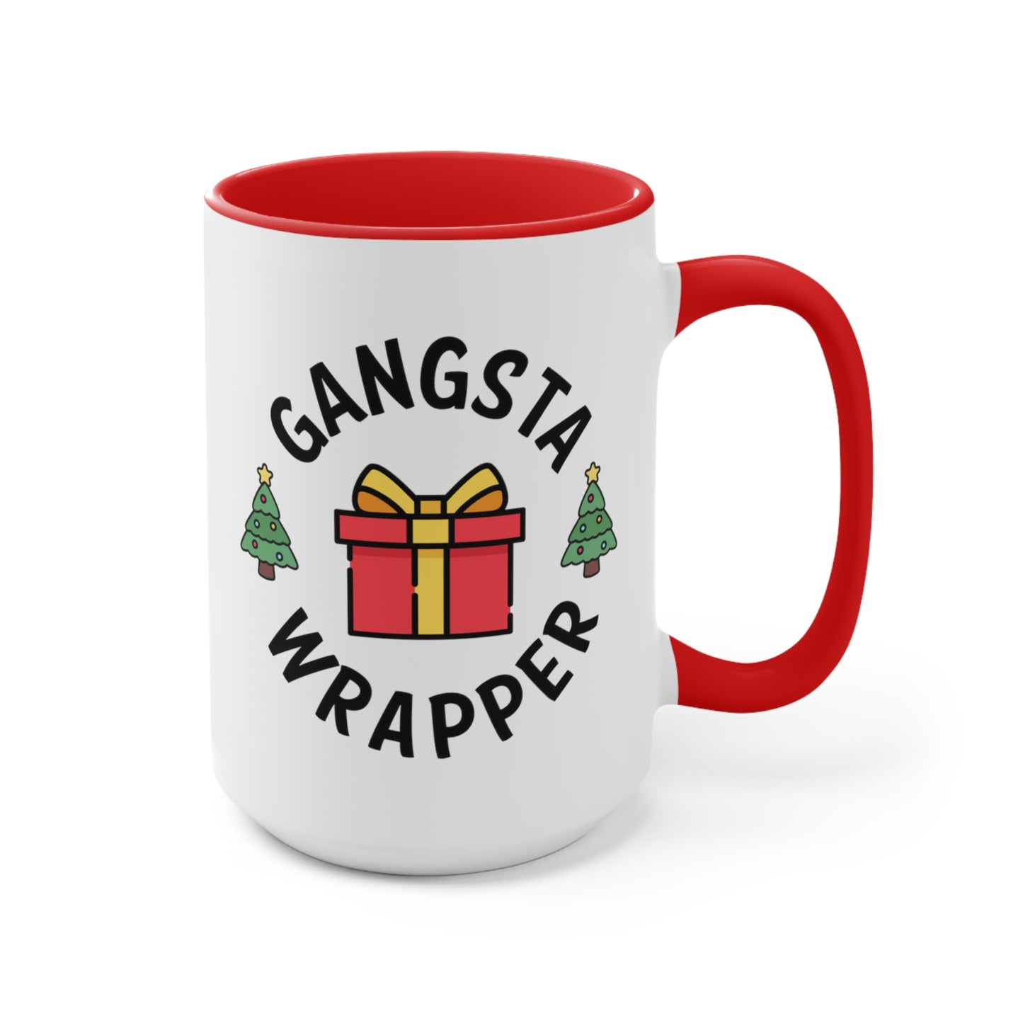 Gangsta Wrapper COFFEE MUG 11oz / 15oz