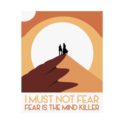 I Must Not Fear ~ Fear is the Mind Killer / Dune POSTER Premium Matte Wall Hanging