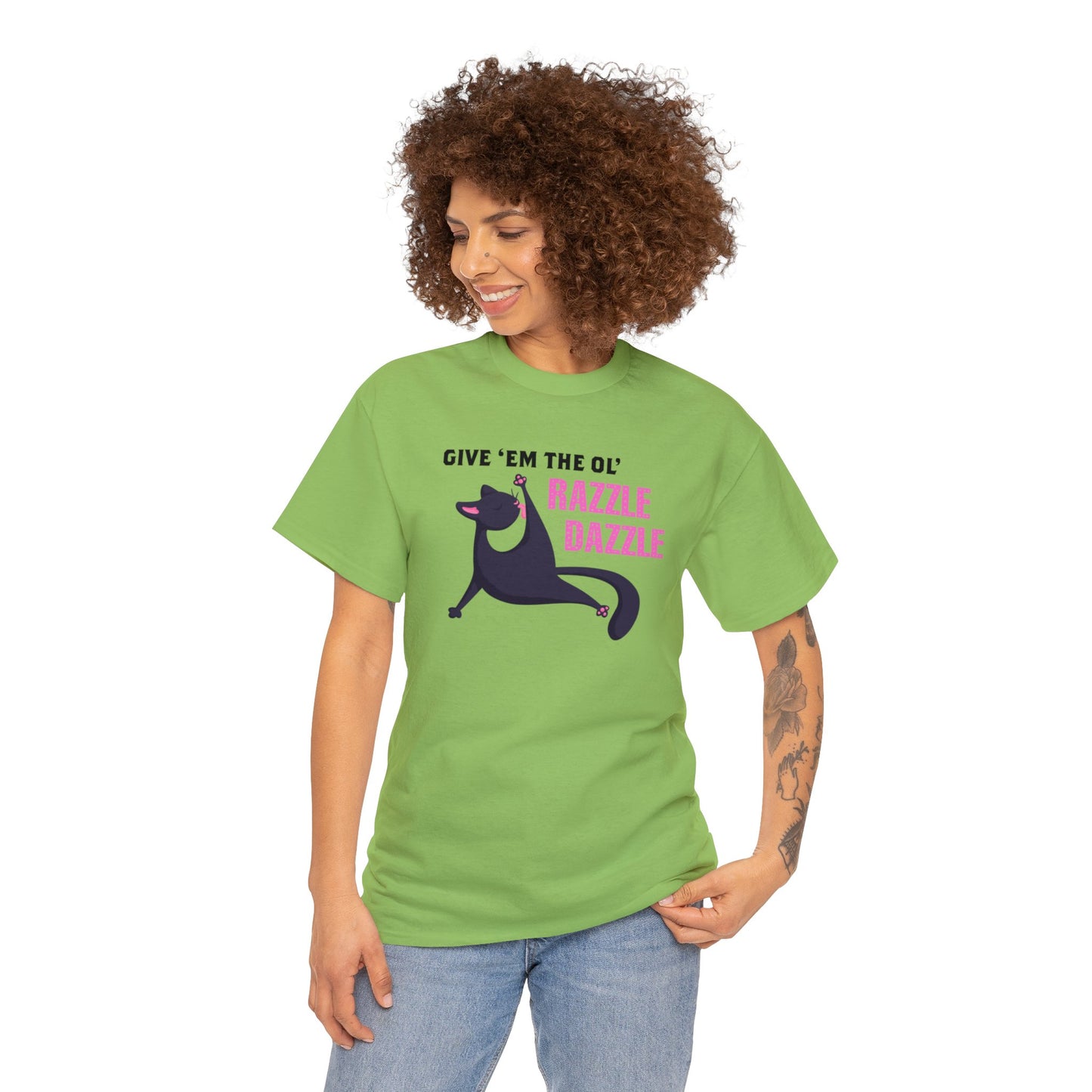 Give 'Em The Ol' Razzle Dazzle T-SHIRT Unisex Heavy Cotton Tee