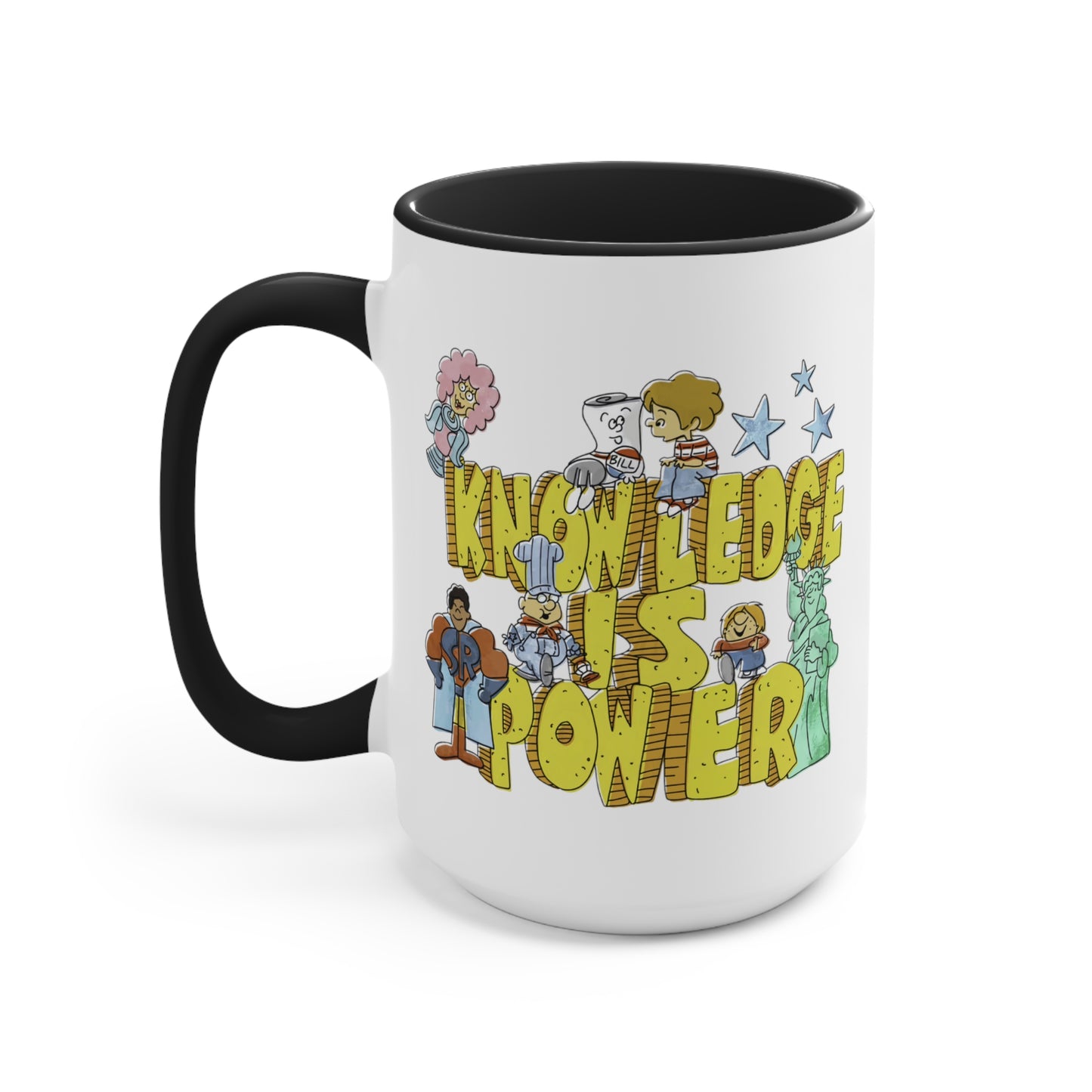 Knowledge is Power COFFEE MUG 11oz / 15oz