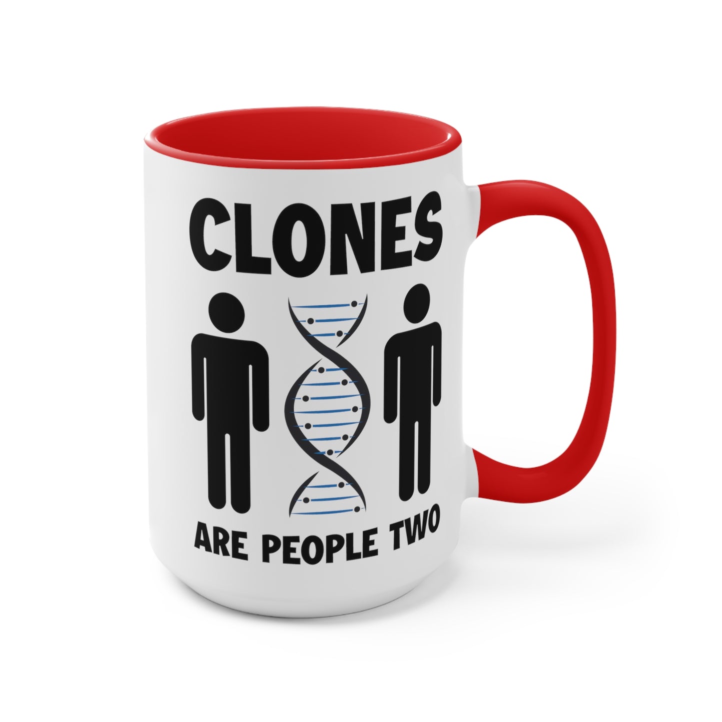 Clones Are People Two COFFEE MUG 11oz / 15oz