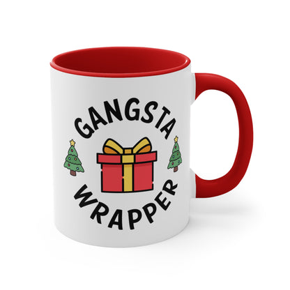 Gangsta Wrapper COFFEE MUG 11oz / 15oz