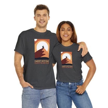 I Must Not Fear / Fear is the Mind Killer ~ Dune T-SHIRT Unisex Heavy Cotton Tee