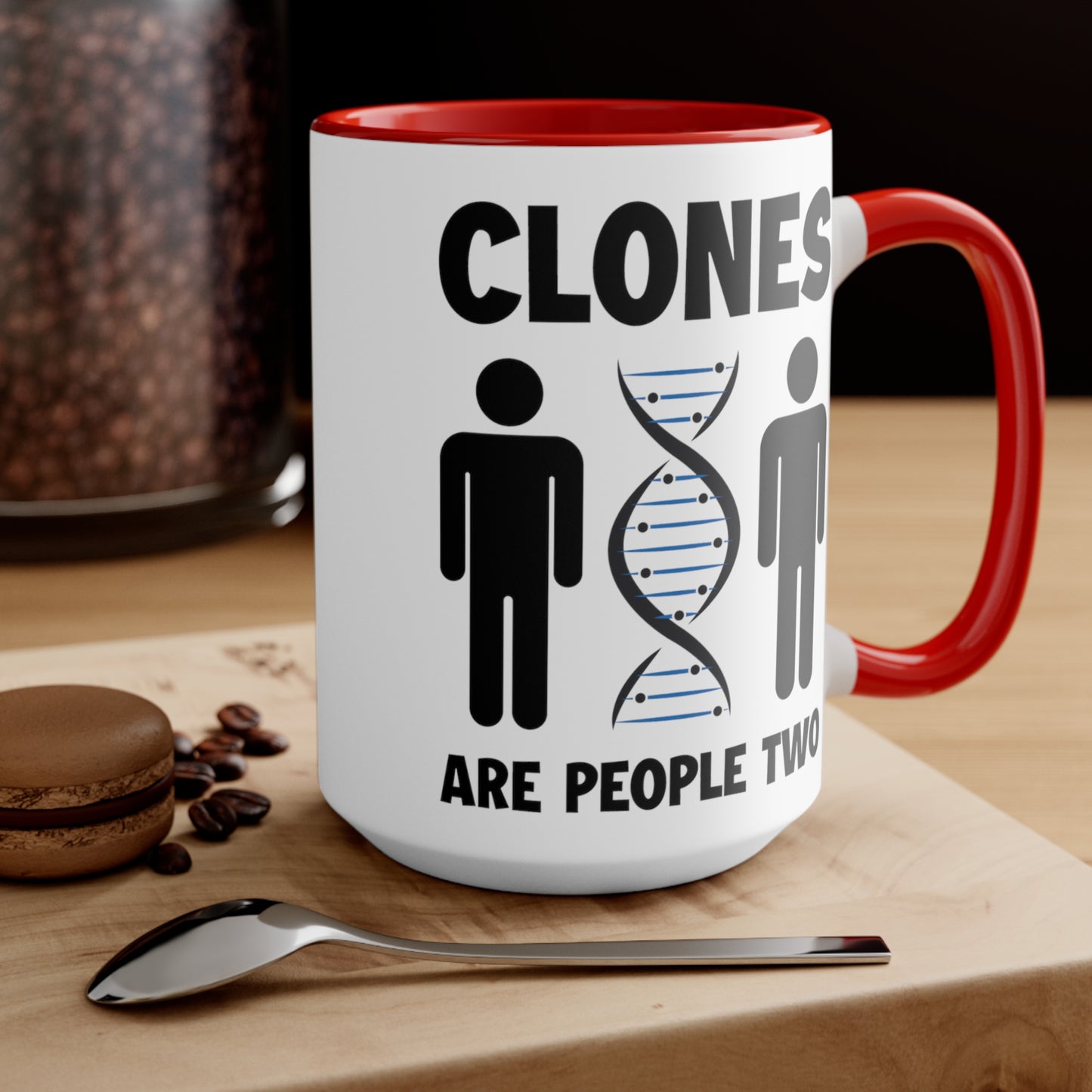 Clones Are People Two COFFEE MUG 11oz / 15oz