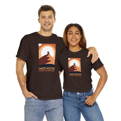 I Must Not Fear / Fear is the Mind Killer ~ Dune T-SHIRT Unisex Heavy Cotton Tee