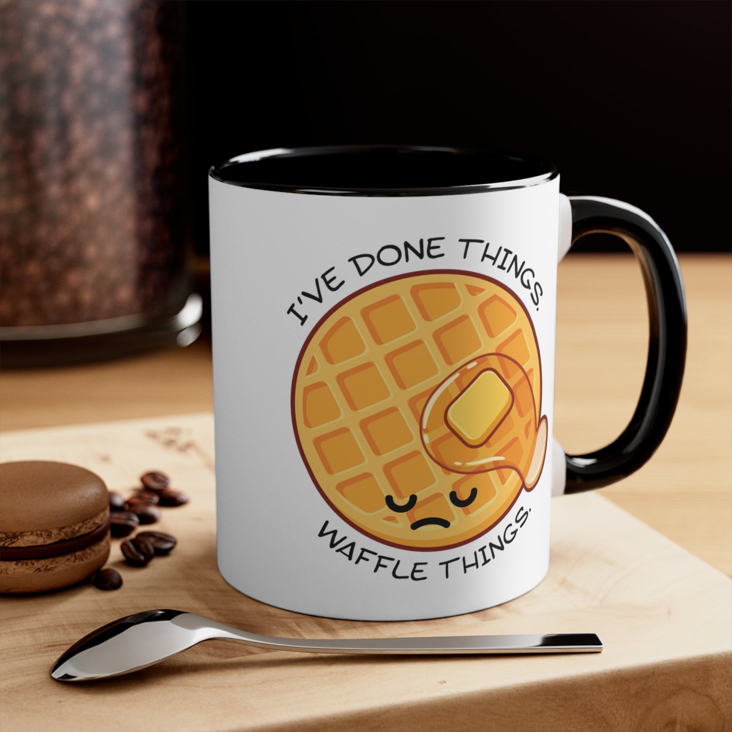 I've Done Things. Waffle Things. COFFEE MUG 11oz / 15oz