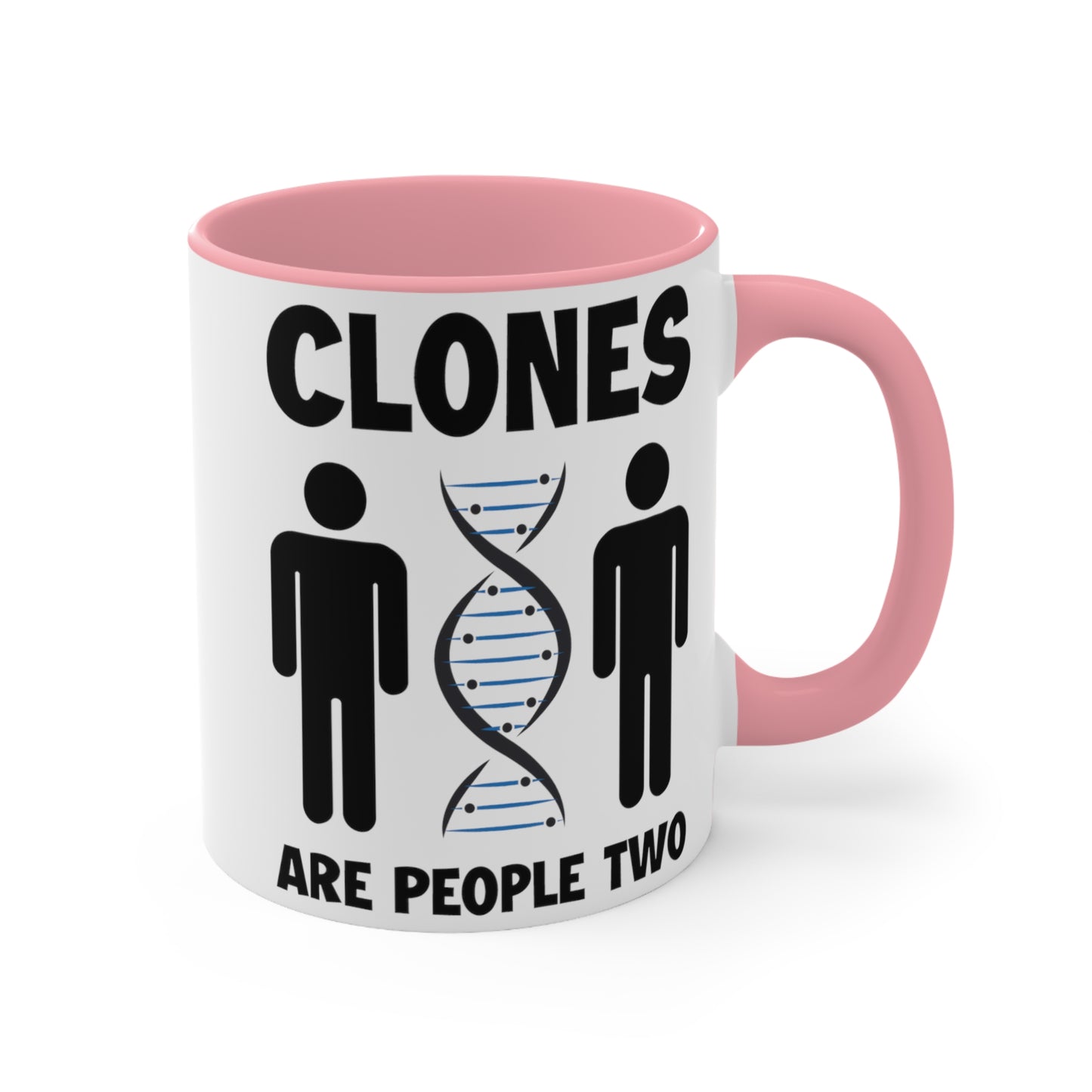 Clones Are People Two COFFEE MUG 11oz / 15oz