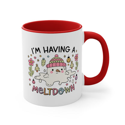 I'm Having A Meltdown COFFEE MUG 11oz / 15oz