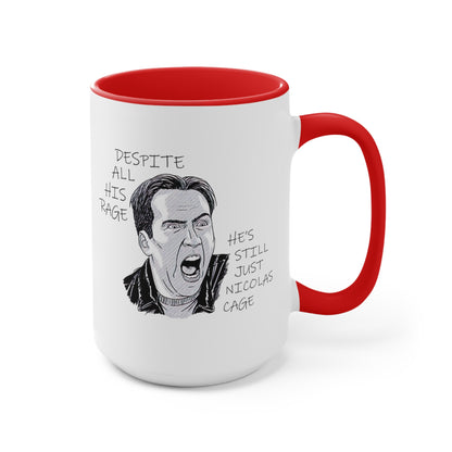 Despite All His Rage, He's Still Just Nicolas Cage COFFEE MUG 11oz / 15oz