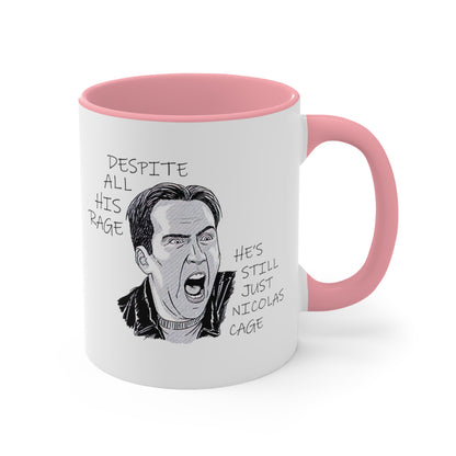 Despite All His Rage, He's Still Just Nicolas Cage COFFEE MUG 11oz / 15oz