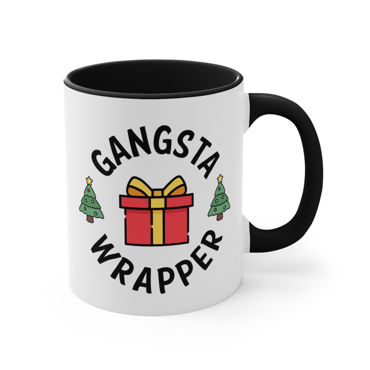 Gangsta Wrapper COFFEE MUG 11oz / 15oz