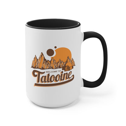 Welcome to Tatooine COFFEE MUG 11oz / 15oz