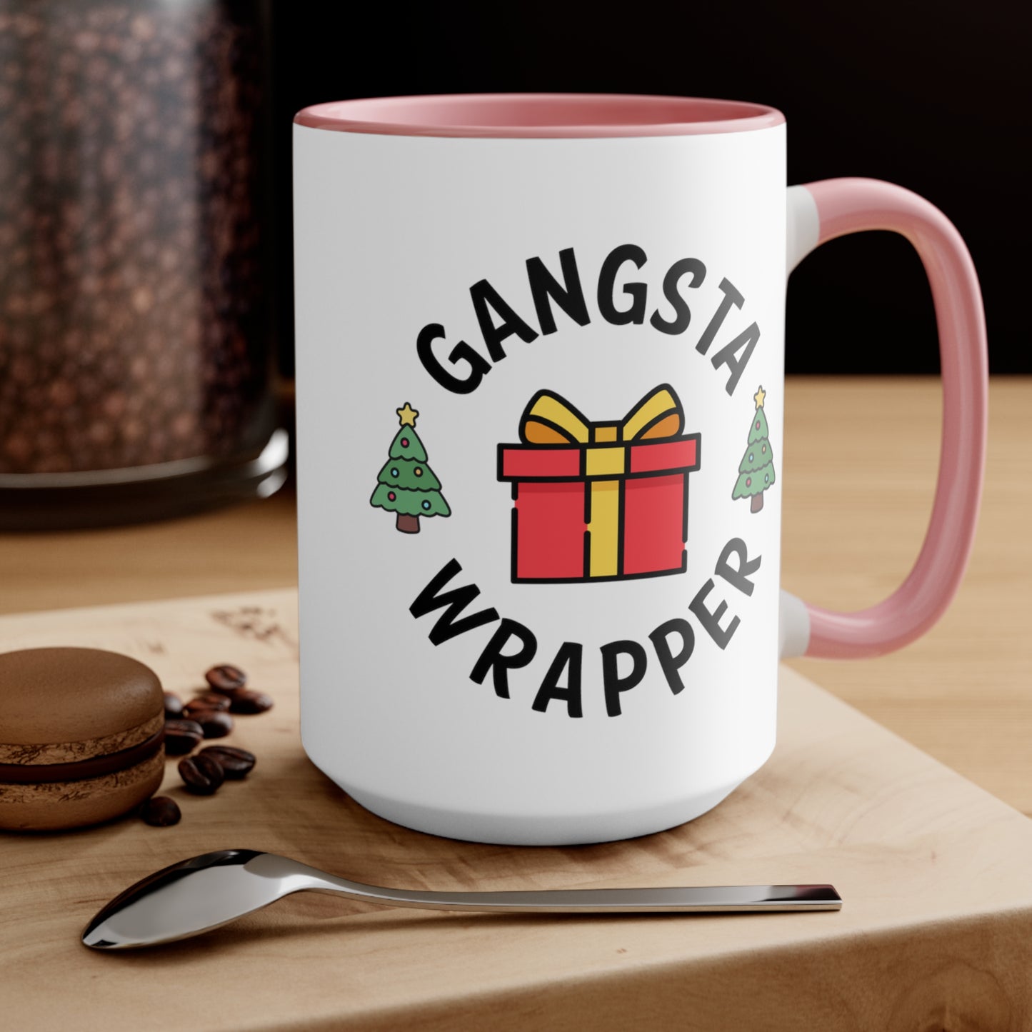 Gangsta Wrapper COFFEE MUG 11oz / 15oz