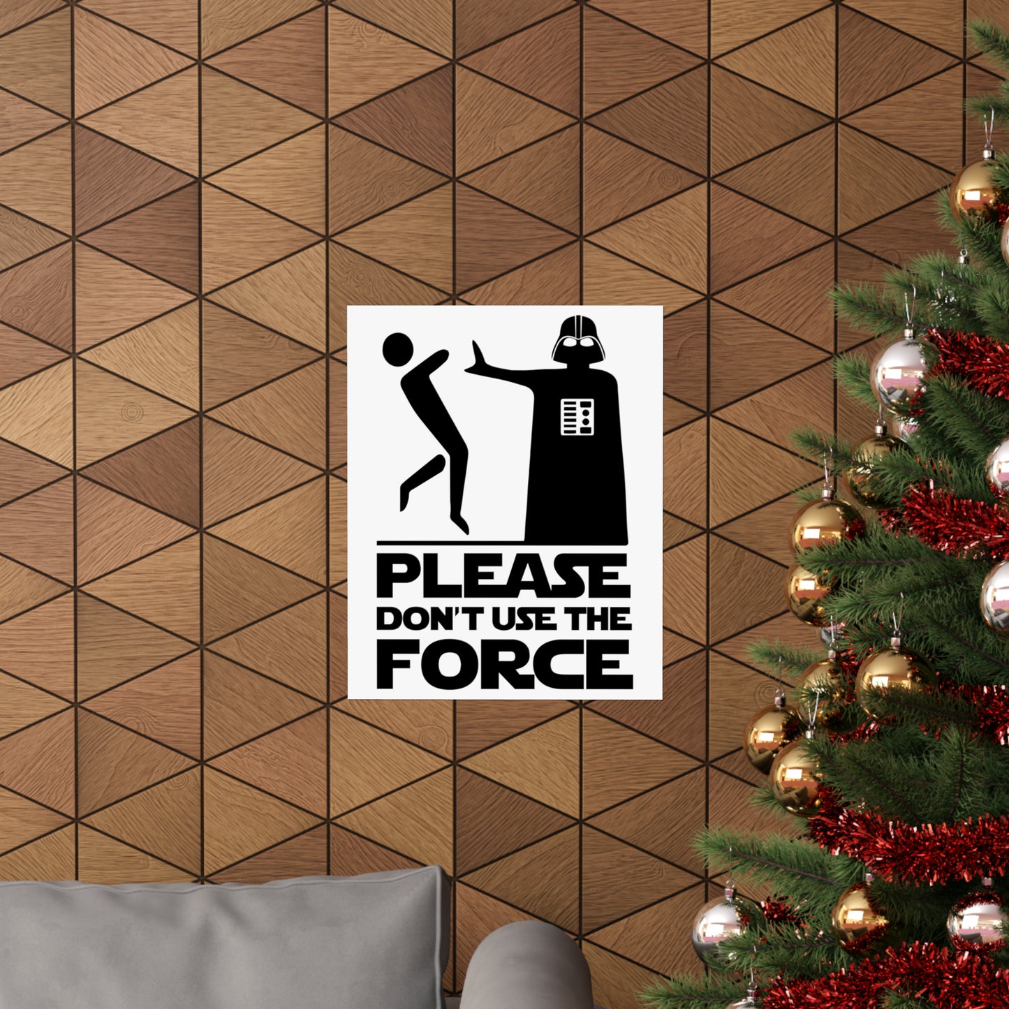 Please Don't Use The Force POSTER Premium Matte Wall Hanging