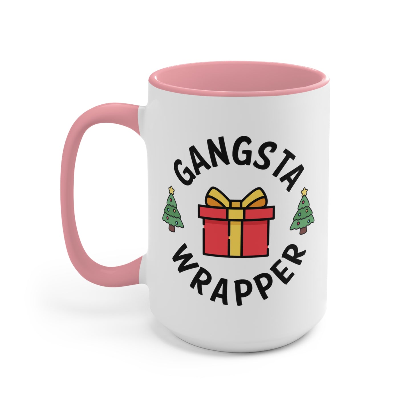 Gangsta Wrapper COFFEE MUG 11oz / 15oz