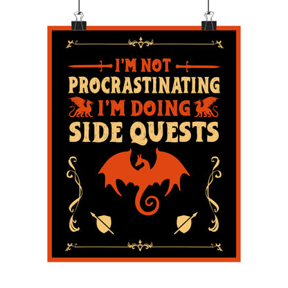 I'm Not Procrastinating ~ I'm Doing Side Quests POSTER Premium Matte Wall Hanging