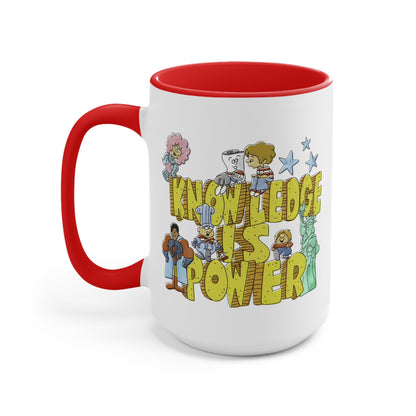 Knowledge is Power COFFEE MUG 11oz / 15oz