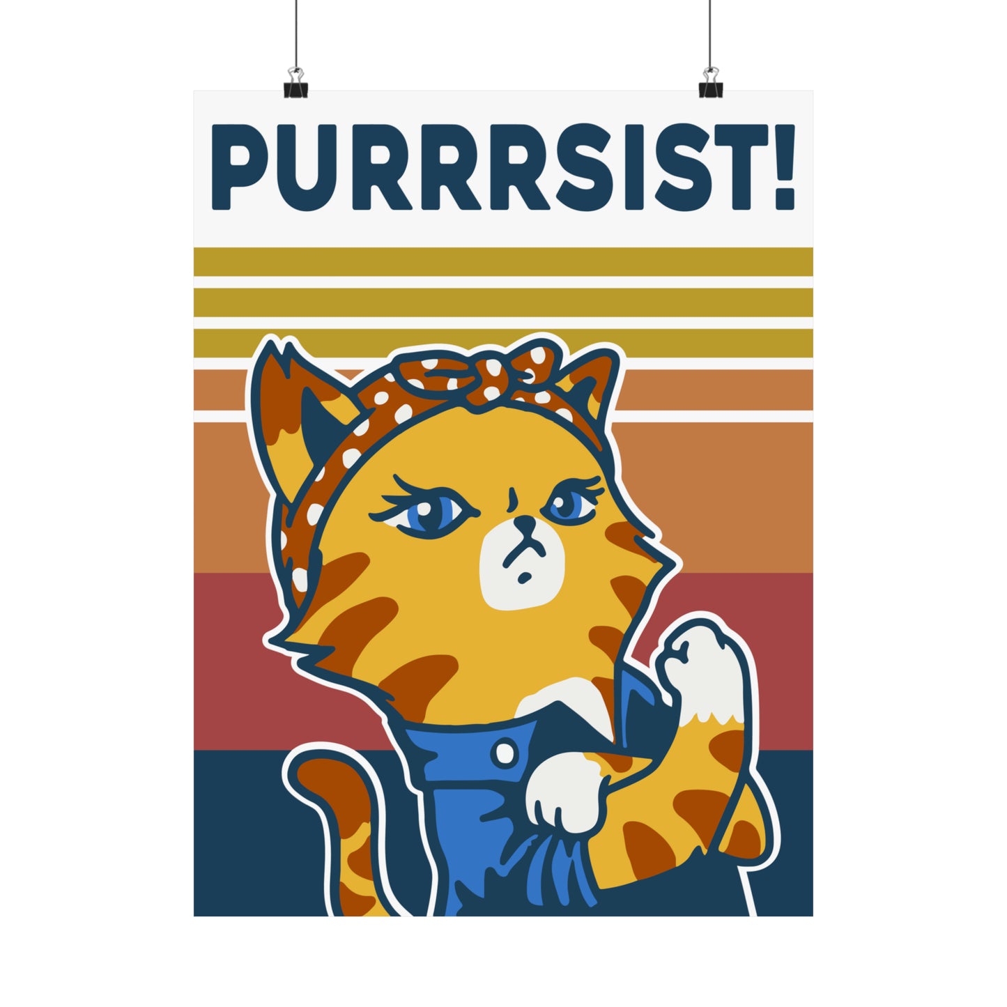 Purrrsist ~ Rosie the Riveter Cat POSTER Premium Matte Wall Hanging