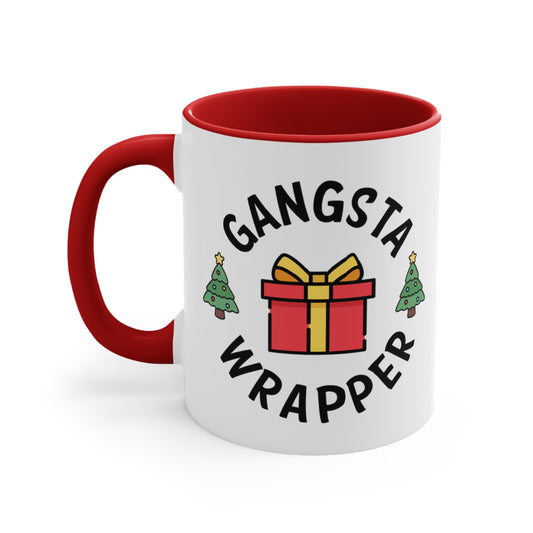 Gangsta Wrapper COFFEE MUG 11oz / 15oz