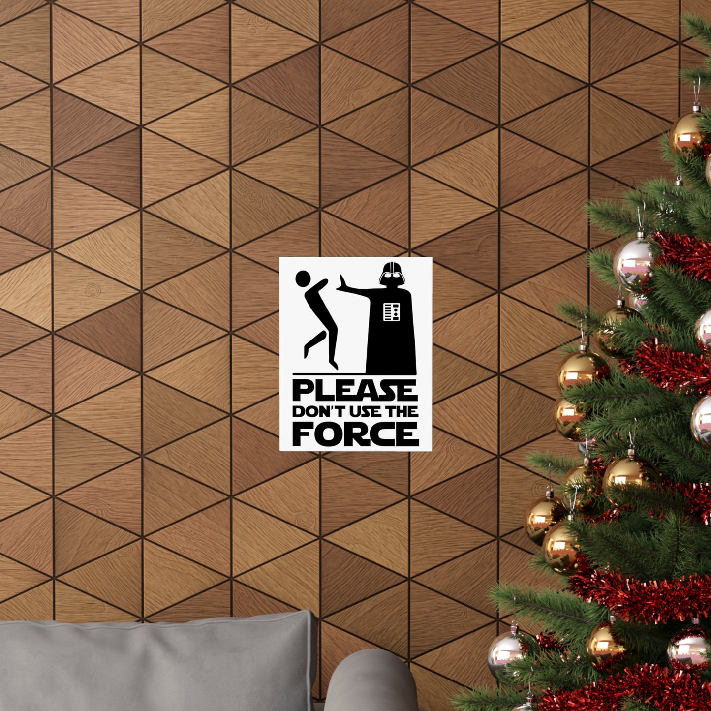 Please Don't Use The Force POSTER Premium Matte Wall Hanging