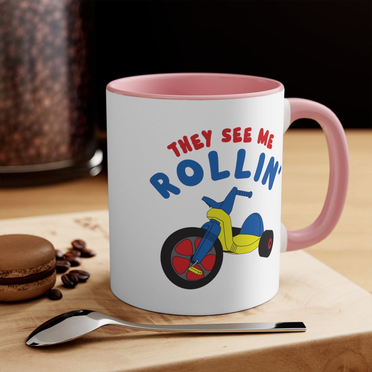 They See Me Rollin' COFFEE MUG 11oz / 15oz