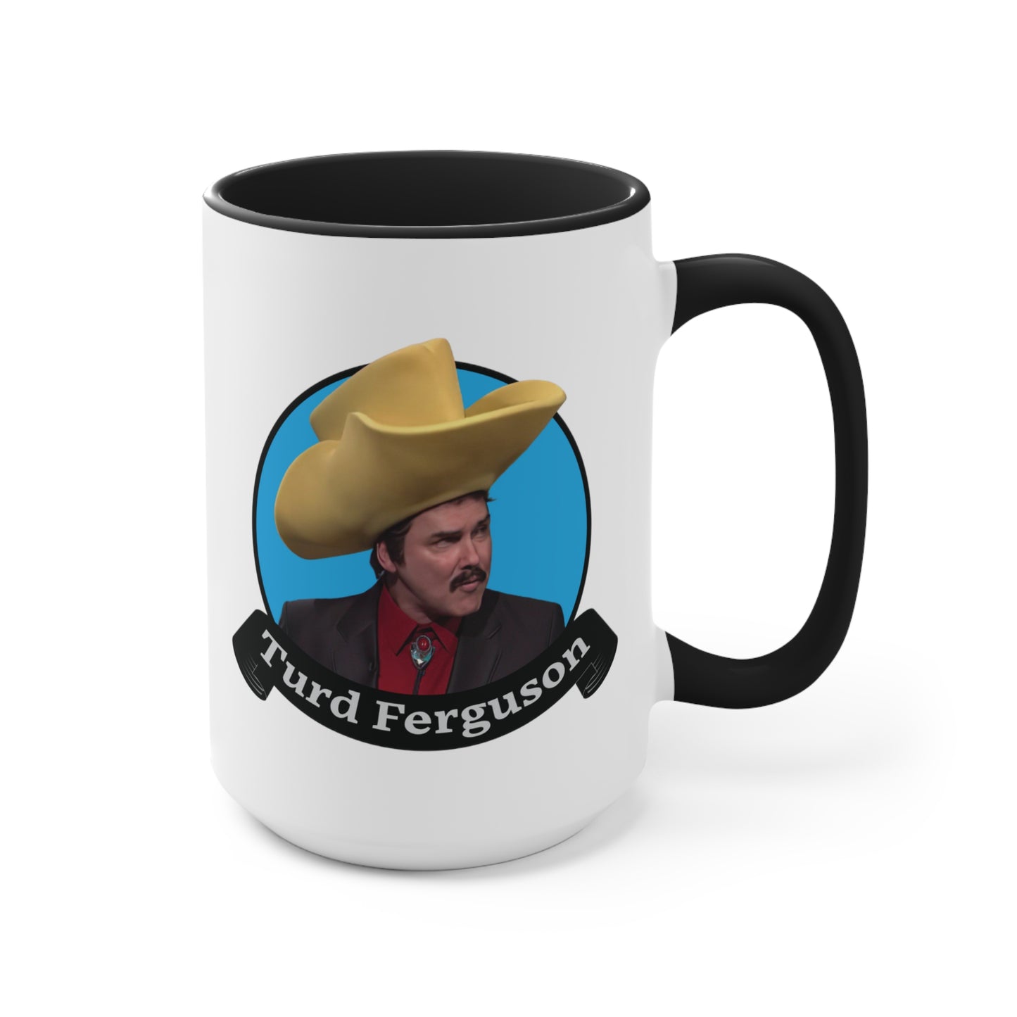 Turd Ferguson COFFEE MUG 11oz / 15oz