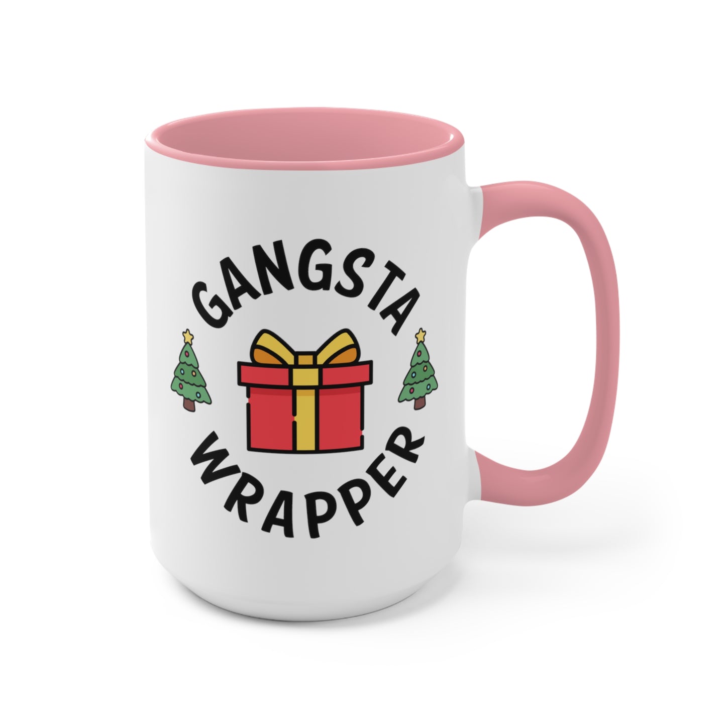 Gangsta Wrapper COFFEE MUG 11oz / 15oz