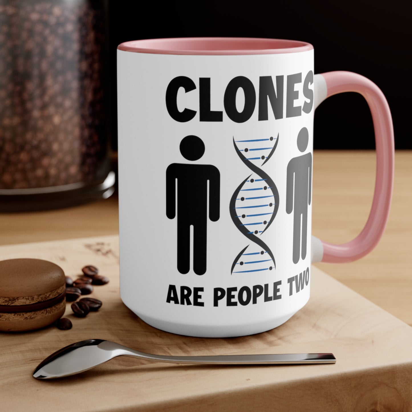 Clones Are People Two COFFEE MUG 11oz / 15oz