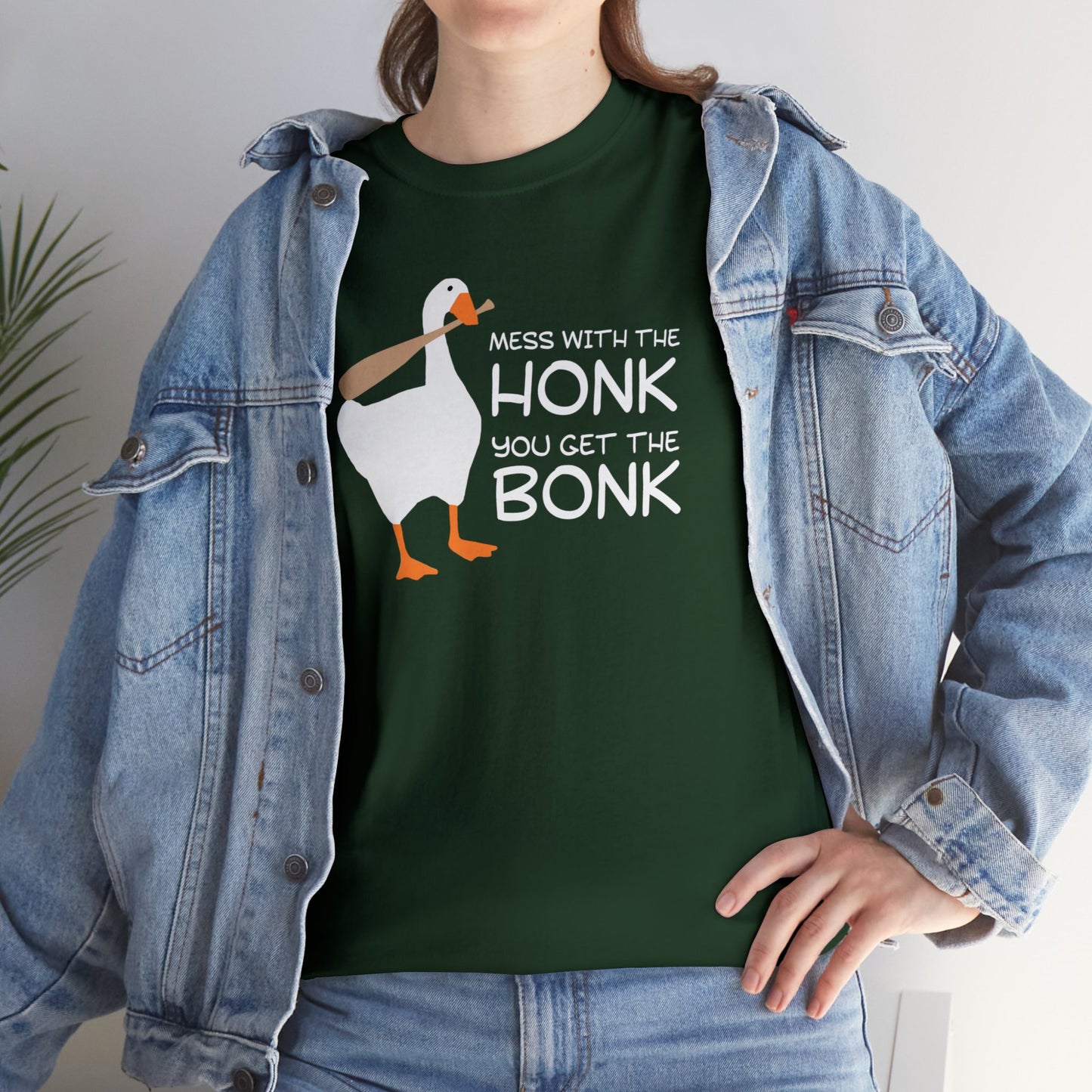 Mess with the Honk You Get the Bonk T-SHIRT Unisex Heavy Cotton Tee