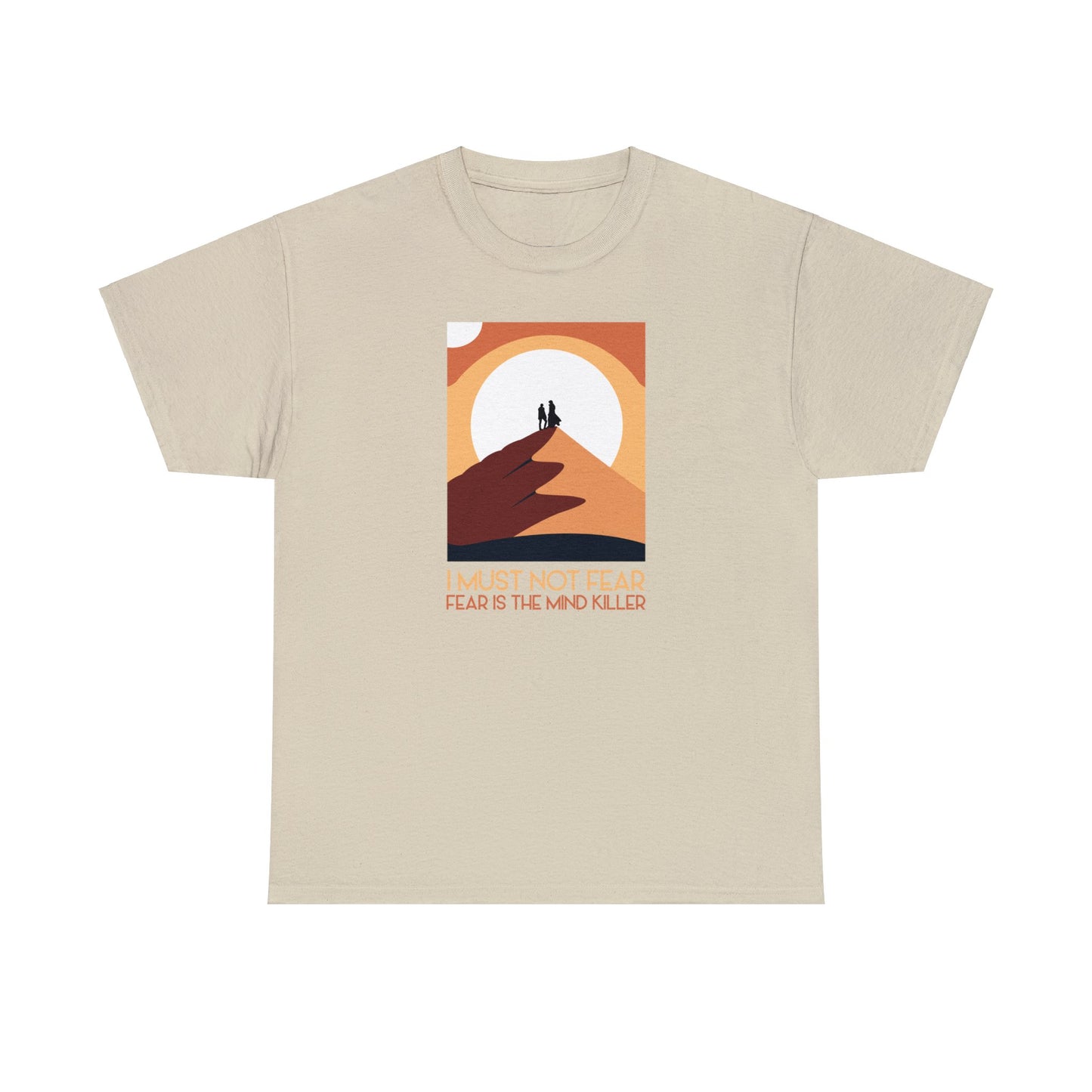 I Must Not Fear / Fear is the Mind Killer ~ Dune T-SHIRT Unisex Heavy Cotton Tee