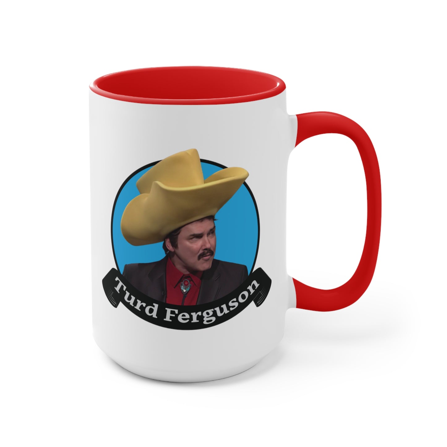 Turd Ferguson COFFEE MUG 11oz / 15oz