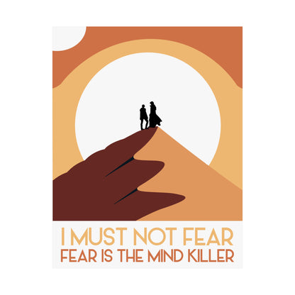 I Must Not Fear ~ Fear is the Mind Killer / Dune POSTER Premium Matte Wall Hanging