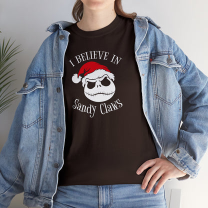 I Believe In Sandy Claws T-SHIRT Unisex Heavy Cotton Tee