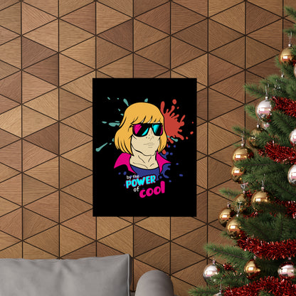 He-Man By the Power of Cool POSTER Premium Matte Wall Hanging