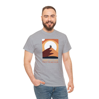 I Must Not Fear / Fear is the Mind Killer ~ Dune T-SHIRT Unisex Heavy Cotton Tee