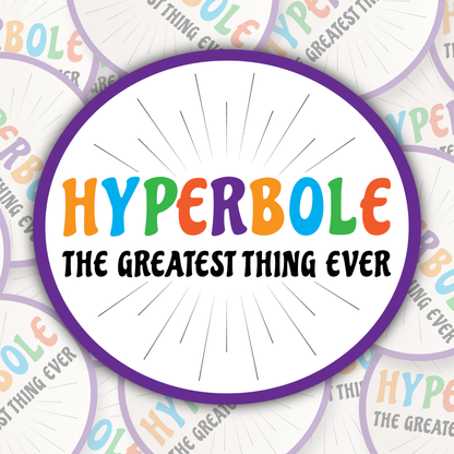 Hyperbole The Greatest Thing Ever STICKER OR MAGNET