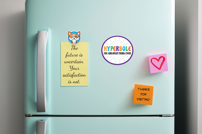 Hyperbole The Greatest Thing Ever STICKER OR MAGNET