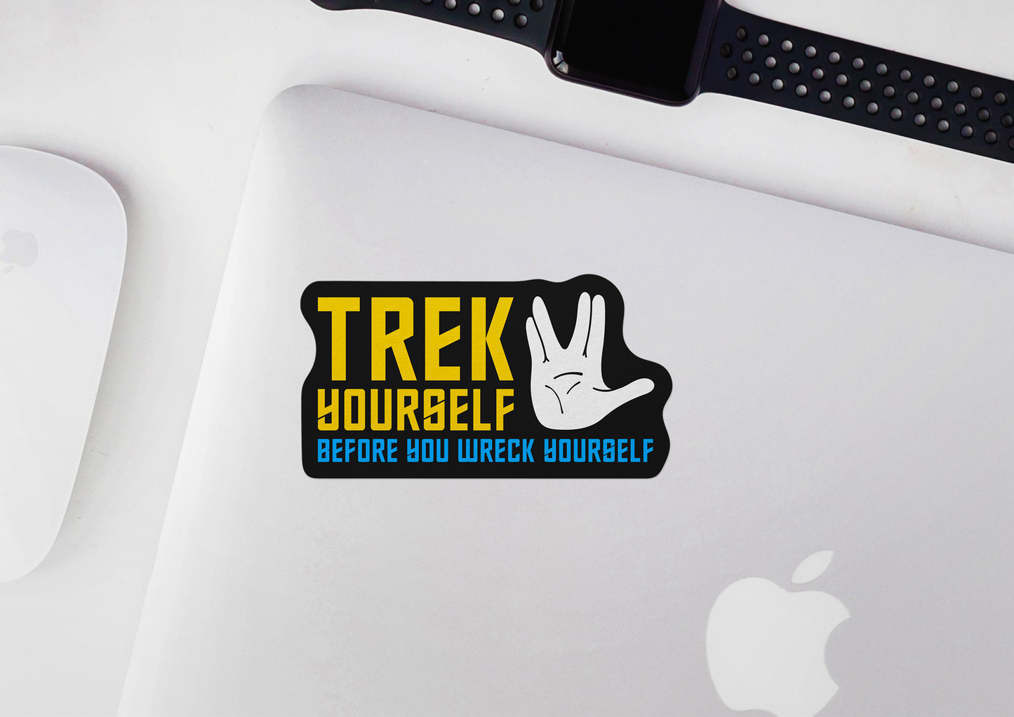 Trek Yourself Before You Wreck Yourself STICKER OR MAGNET