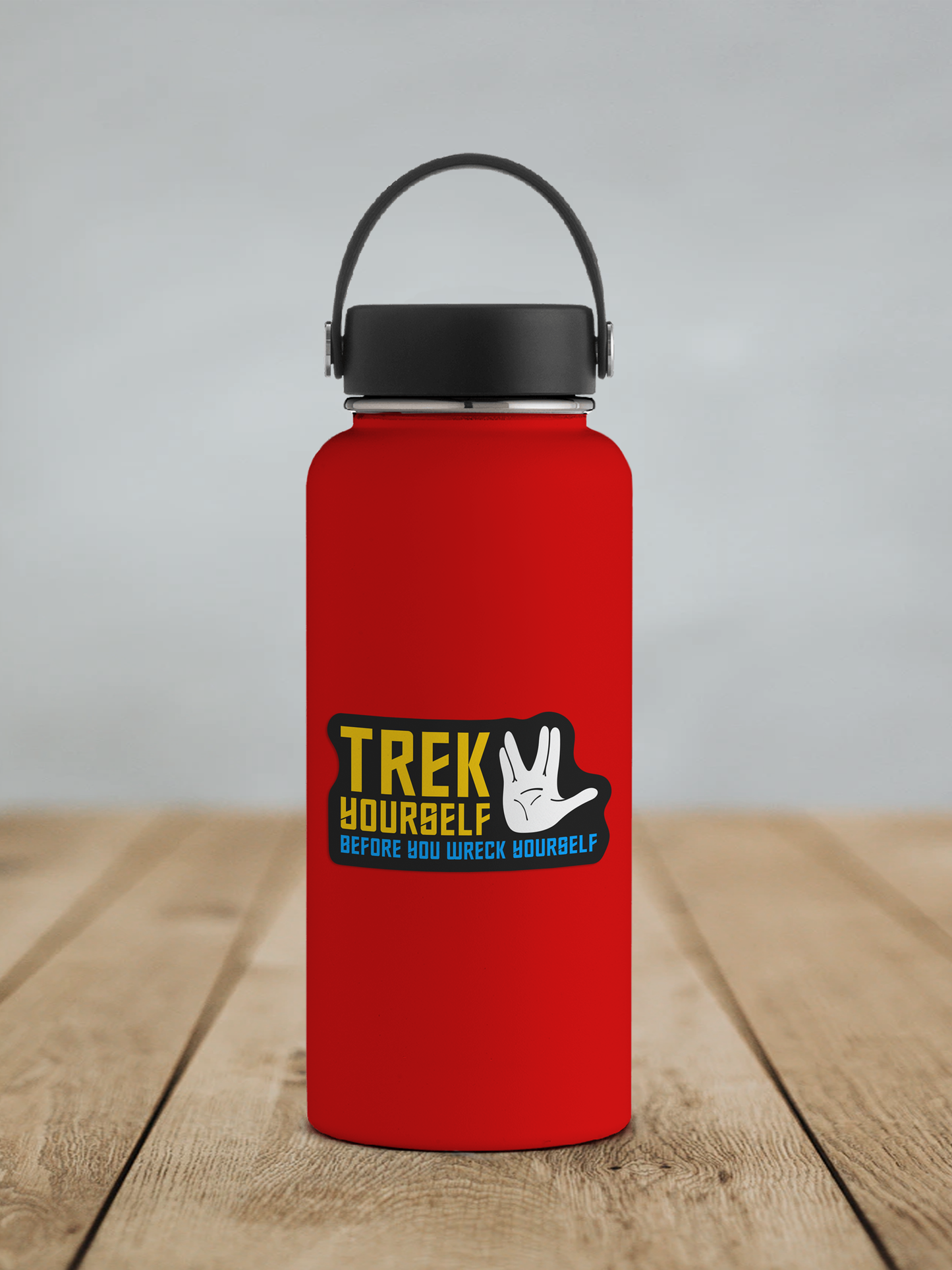 Trek Yourself Before You Wreck Yourself STICKER OR MAGNET