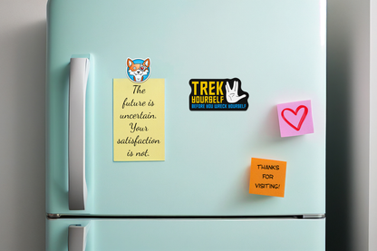 Trek Yourself Before You Wreck Yourself STICKER OR MAGNET