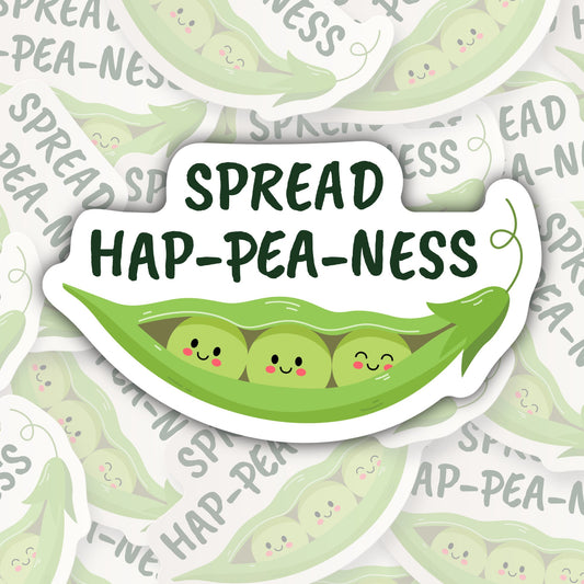 Spread Hap-pea-ness * STICKER OR MAGNET * Die-Cut | Vinyl | Decal | Waterproof | Weatherproof