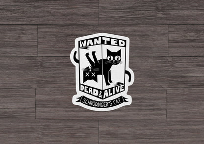 Schrodinger's Cat * STICKER OR MAGNET * Die-Cut | Vinyl | Decal | Waterproof | Weatherproof