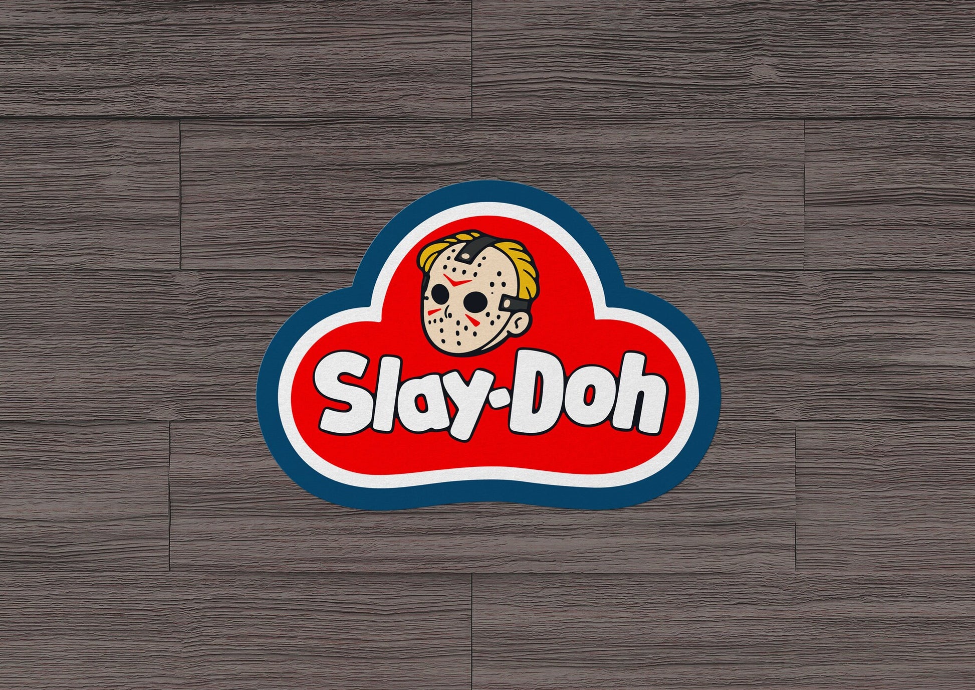 Slay-Doh * STICKER OR MAGNET * Die-Cut | Vinyl | Decal | Waterproof | Weatherproof