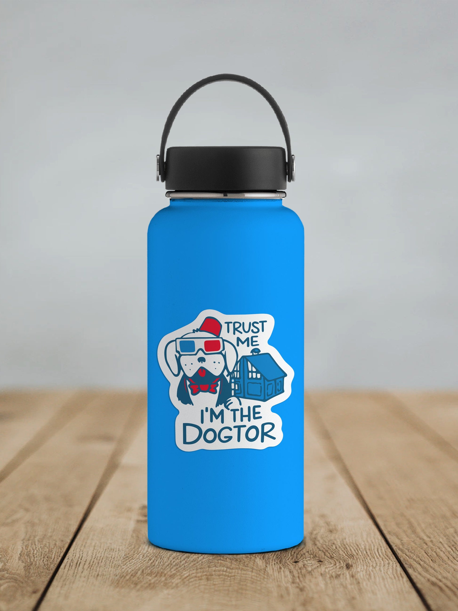 Trust Me I'm the Dogtor * STICKER OR MAGNET * Die-Cut | Vinyl | Decal | Waterproof | Weatherproof