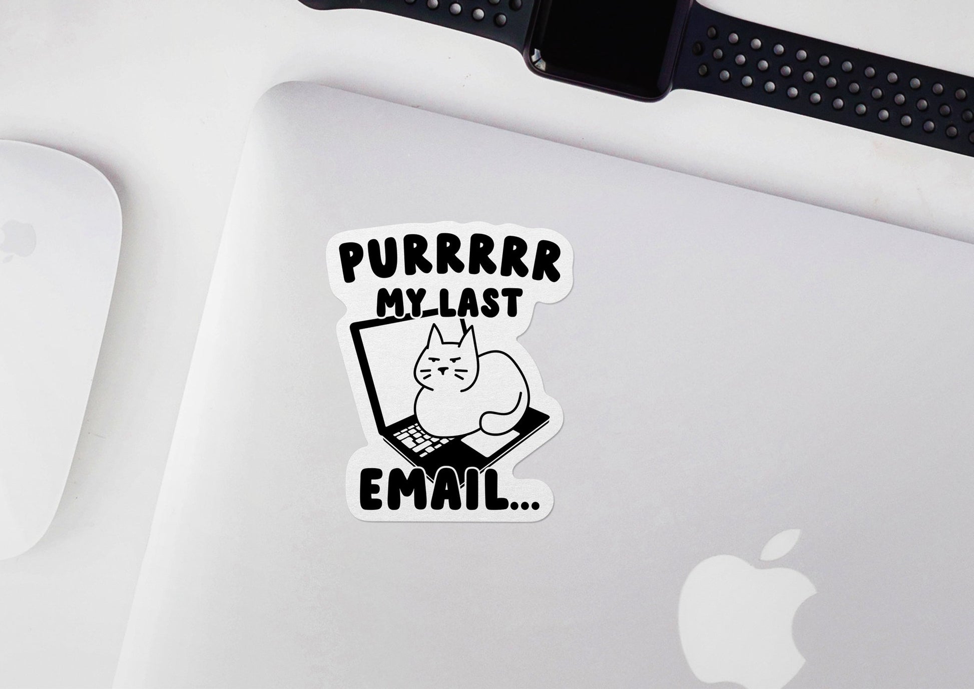 Purr My Last Email * STICKER OR MAGNET * Die-Cut | Vinyl | Decal | Waterproof | Weatherproof