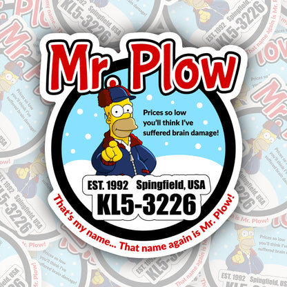 Mr. Plow * STICKER OR MAGNET * Die-Cut | Vinyl | Decal | Waterproof | Weatherproof