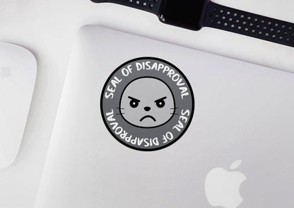 Seal of Disapproval * STICKER OR MAGNET * Die-Cut | Vinyl | Decal | Waterproof | Weatherproof