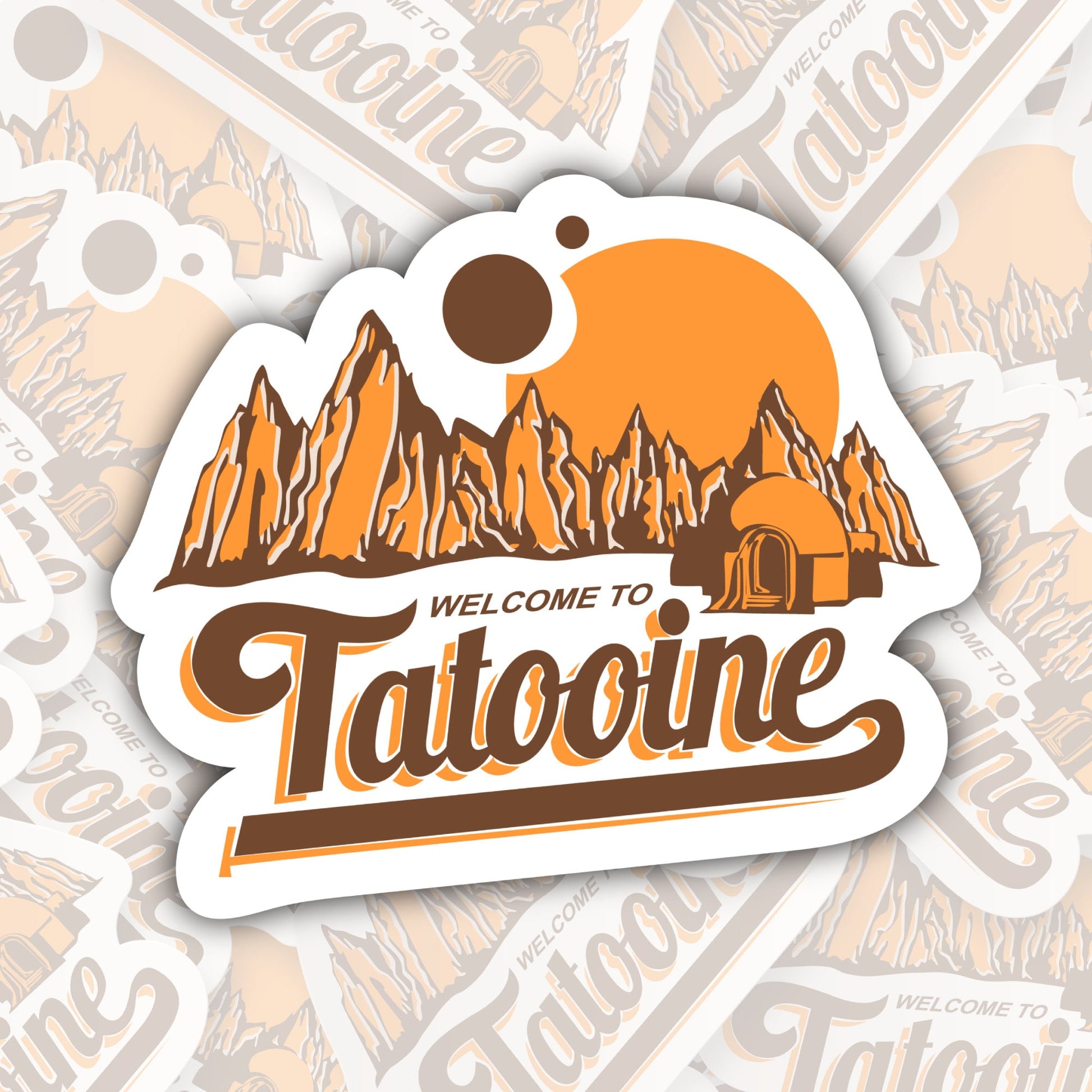 Welcome to Tatooine * STICKER OR MAGNET * Die-Cut | Vinyl | Decal | Waterproof | Weatherproof